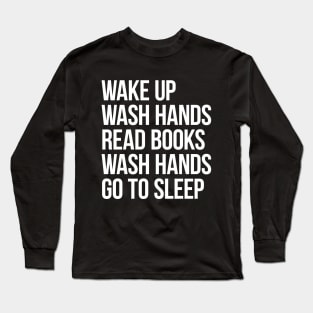 Wash Hands Read Books White Long Sleeve T-Shirt